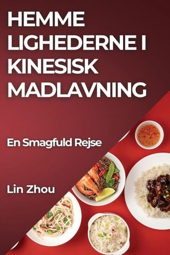 Hemme lighederne i Kinesisk Madlavning En Smagfuld Rejse