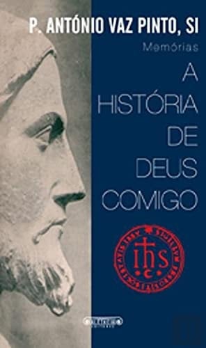 A história de Deus comigo memórias