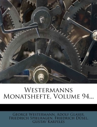 Westermanns Monatshefte, 47 Jahrg, Heft 562 (German Edition)