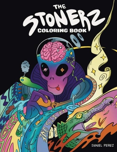 The Stonerz Coloring Book An Adult Stoner Coloring Book