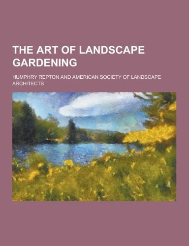 The Art of Landscape Gardening