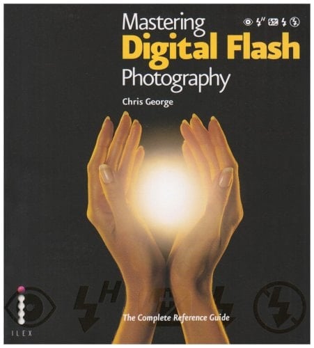 Mastering Digital Flash Photography