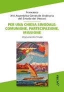 Per una Chiesa sinodale: comunione, partecipazione, missione. Documento finale