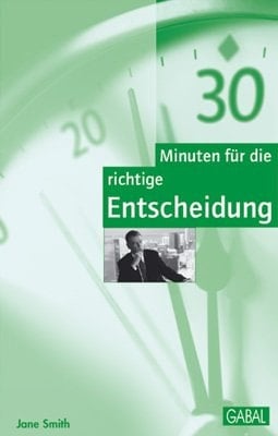 30 Minuten für die richtige Entscheidung