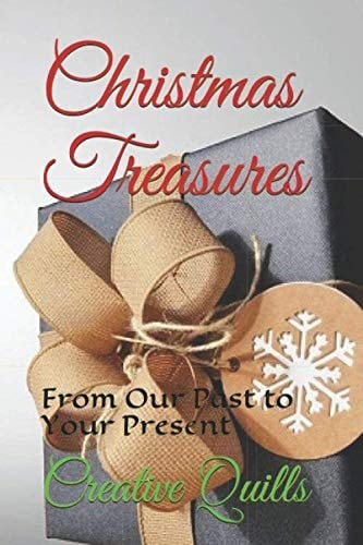 Christmas Treasures From Our Past to Your Present