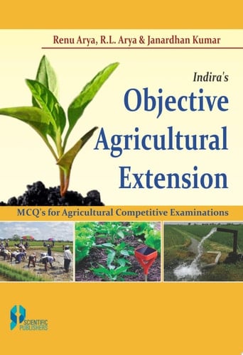 Indira's Objective Agricultural Extension : MCQ's for Agricultural Competitive Examinations