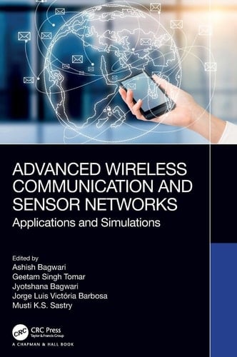 Advanced Wireless Communication and Sensor Networks Applications and Simulations