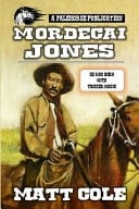 Mordecai Jones A Classic Western