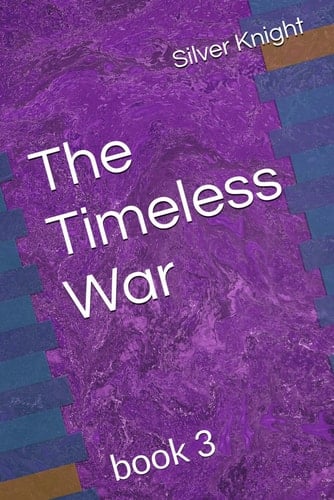 The Timeless War Book 3
