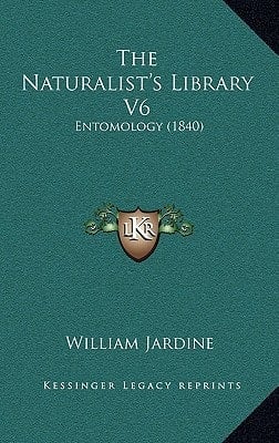 The Naturalist's Library V6: Entomology (1840)