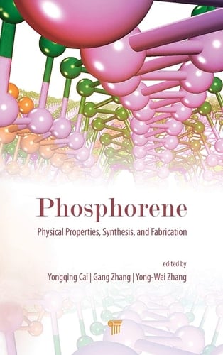 Phosphorene Physical Properties, Synthesis, and Fabrication