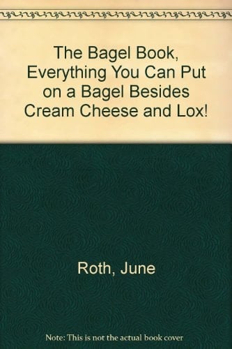 The Bagel Book