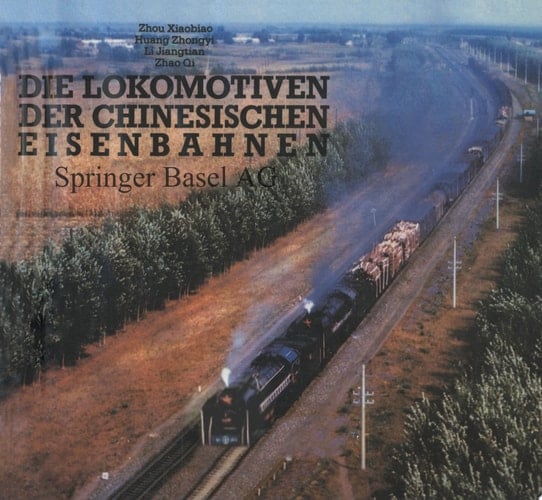 Die Lokomotiven der Chinesischen Eisenbahnen
