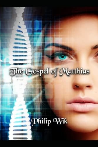 The Gospel of Matthias The Luna Chronicles Trilogy