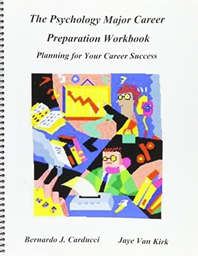 The Psychology Major Career Preparation Workbook Planning for Your Career Success