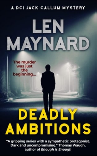 Deadly Ambitions (DCI Jack Callum Mysteries)