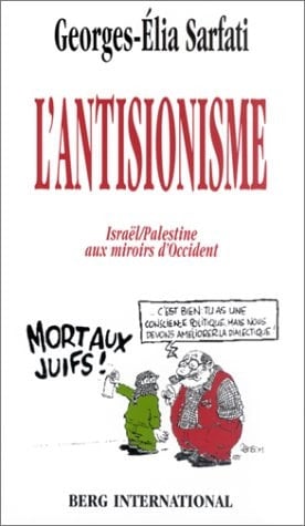 Antisionisme: Israël/Palestine aux miroirs d'Occident