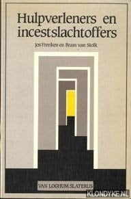 Hulpverleners en incestslachtoffers onderzoek naar belemmeringen in de hulpverlening