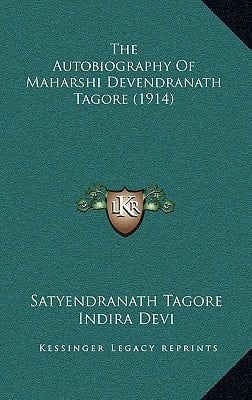The Autobiography Of Maharshi Devendranath Tagore (1914)