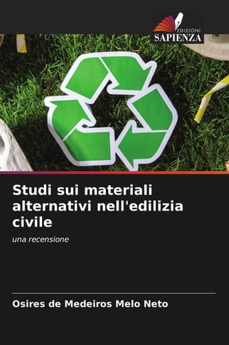 Studi sui materiali alternativi nell'edilizia civile: una recensione (Italian Edition)