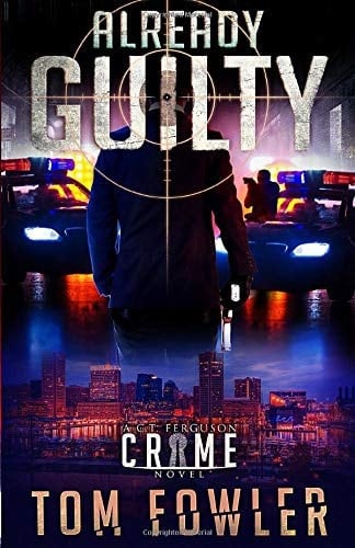 Already Guilty A C. T. Ferguson Private Investigator Mystery