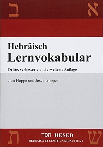 Hebräisch Lernvokabular 500 Vokabeln, thematisch angeordnet in 60 Lektionen, zum täglichen Lernen und Wiederholen