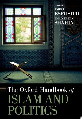 The Oxford Handbook of Islam and Politics