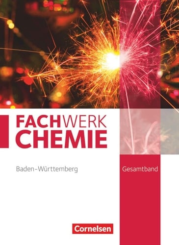 Fachwerk Chemie - Baden-Würtemmberg Gesamtband / Autorinnen und Autoren: Catrin Beil [und 11 andere]. ...