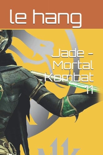 Jade - Mortal Kombat 11: Jade - Mortal Kombat 11