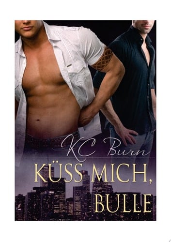 Küss Mich, Bulle