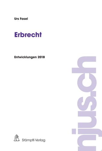 Erbrecht Entwicklungen 2018