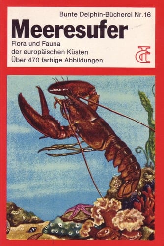 Meeresufer : Flora und Fauna der europäischen Küsten