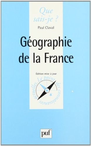 Géographie de la France (QUE SAIS-JE ?)