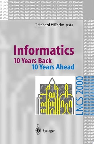 Informatics 10 Years Back. 10 Years Ahead