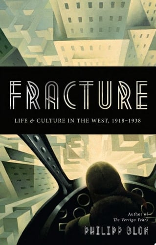 Fracture Life and Culture in the West, 1918-1938