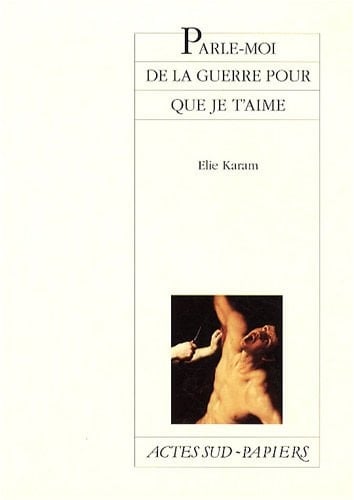 Parle-moi de la guerre pour que je t'aime