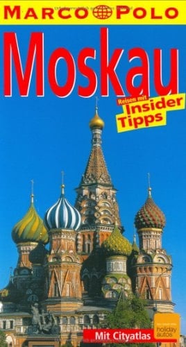 Moskau Reisen mit Insider-Tips