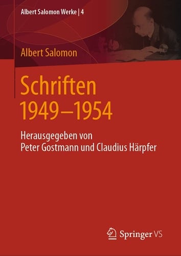 Schriften 1948 - 1954 Herausgegeben von Peter Gostmann und Claudius Härpfer