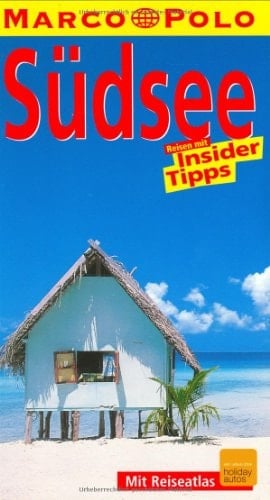 Südsee Reisen mit Insider-Tips