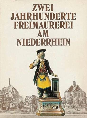 Zwei Jahrhunderte Freimaurerei am Niederrhein Geschichte d. Freimaurerloge Pax inimica malis in Emmerich : mit e. Matrikel von 1793-1935