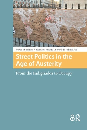 Street Politics in the Age of Austerity
