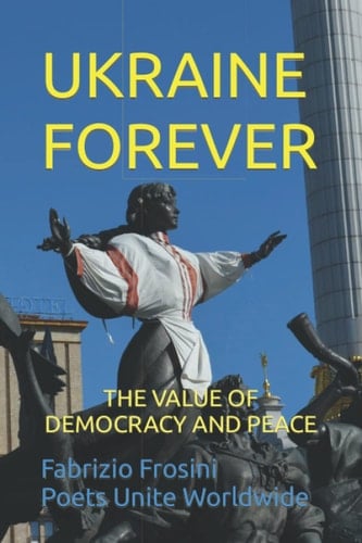 UKRAINE FOREVER: THE VALUE OF DEMOCRACY AND PEACE