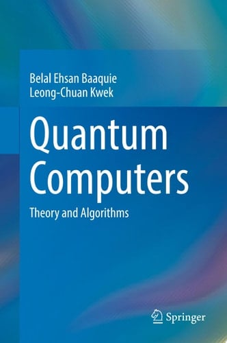 Quantum Computers Theory and Algorithms