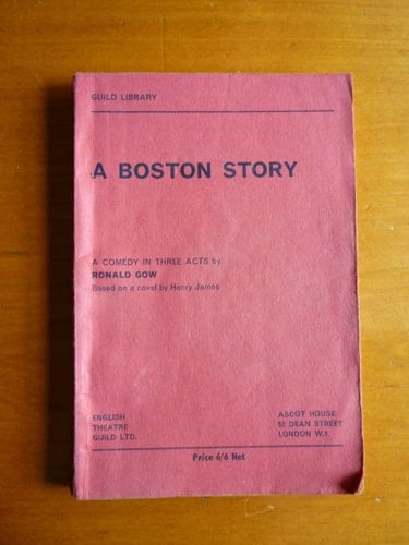 A Boston story: A comedy [in three acts] based on a novel ['Watch and ward'] by Henry James (Guild library)
