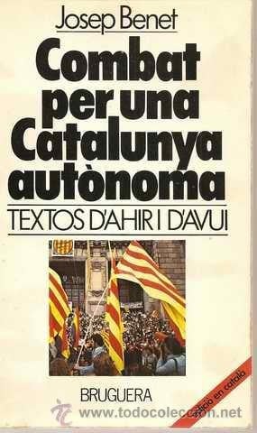 Combat per una Catalunya autònoma: Textos d'ahir i d'avui (Pensadores y temas de hoy) (Catalan Edition)