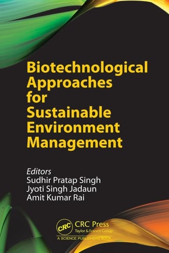 Biotechnological Approaches for Sustainable Environment Management