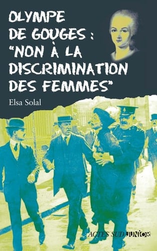 Olympe de Gouges non à la discrimination des femmes