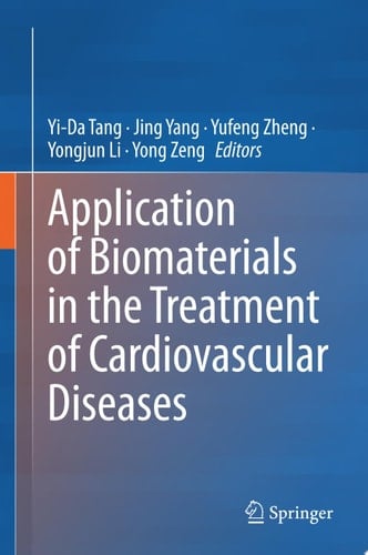 Application of Biomaterials in the Treatment of Cardiovascular Diseases