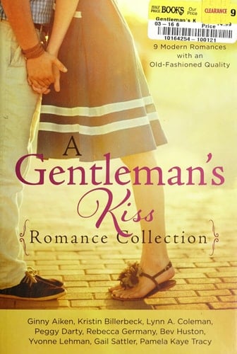 A Gentleman's Kiss Romance Collection 9 Modern Romances with an Old-Fashioned Quality