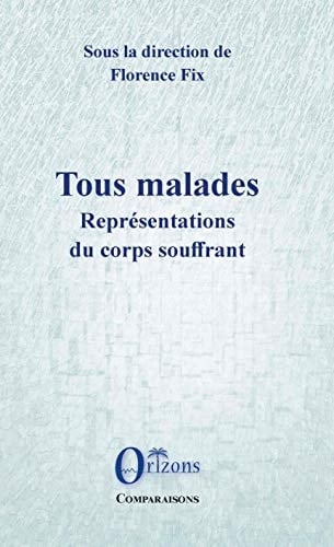 Tous malades représentations du corps souffrant